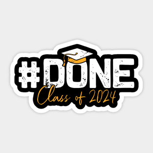 Done class of 2024 Sticker